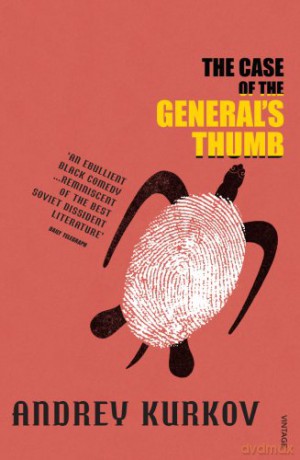 The Case Of The General's Thumb - Andrey Kurkov [KSIĄŻKA]