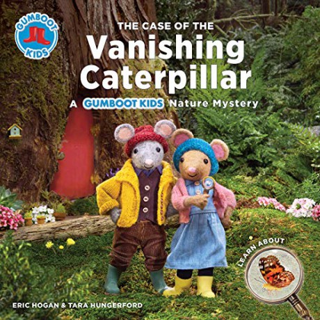 The Case of the Vanishing Caterpillar: A Gumboot Kids Nature Mystery - Eric Hogan [KSIĄŻKA]