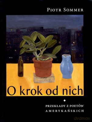 O Krok Od Nich (Broszurowa) - Piotr Sommer [KSIĄŻKA]