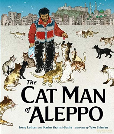 The Cat Man of Aleppo - Irene Latham [KSIĄŻKA]