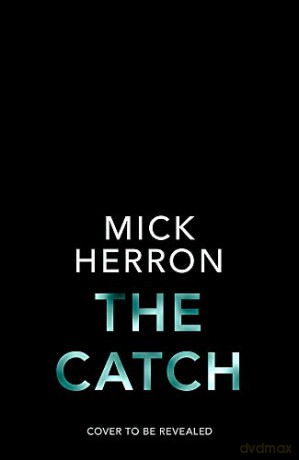 The Catch: A Slough House Novella 2 - Mick Herron [KSIĄŻKA]