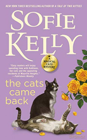 The Cats Came Back Magical Cats: 10 - Sofie Kelly [KSIĄŻKA]