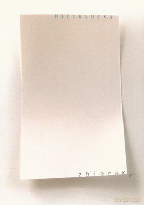 Zbierane 1960-2005 - Krystyna Miłobędzka [KSIĄŻKA]