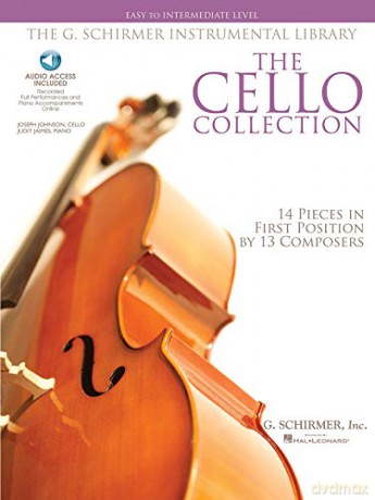 The Cello Collection - Easy to Intermediate Level: G. Schirmer Instrumental Library Book with Audio Download Includes Online Access Code [KSIĄŻKA]