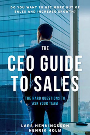 The CEO Guide to Sales - Henrik Holm [KSIĄŻKA]