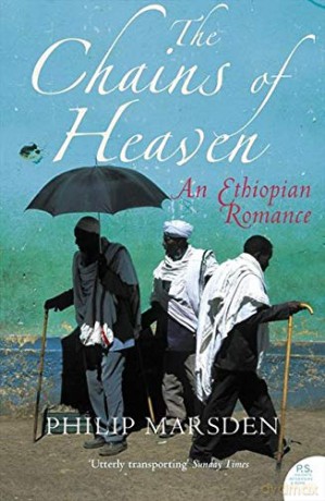 The Chains of Heaven: An Ethiopian Romance non-fiction - Philip Marsden [KSIĄŻKA]