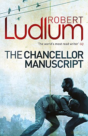 The Chancellor Manuscript - Robert Ludlum [KSIĄŻKA]