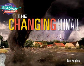 The Changing Climate 3 Explorers Cambridge Reading Adventures - Jon Hughes [KSIĄŻKA]