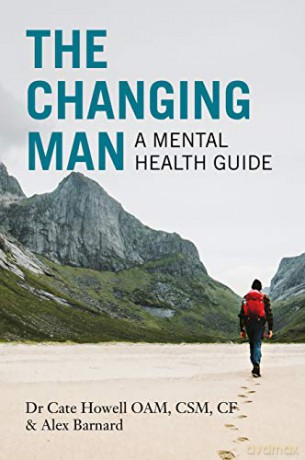 The Changing Man: A Mental Health Guide - Alex Barnard [KSIĄŻKA]