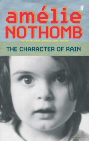 The Character of Rain - Amélie Nothomb [KSIĄŻKA]