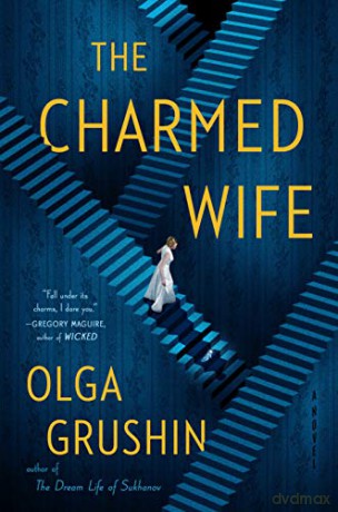 The Charmed Wife - Olga Grushin [KSIĄŻKA]