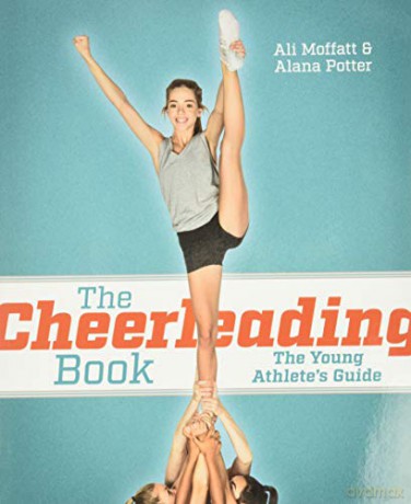 The Cheerleading Book: The Young Athlete's Guide - Ali Moffat [KSIĄŻKA]