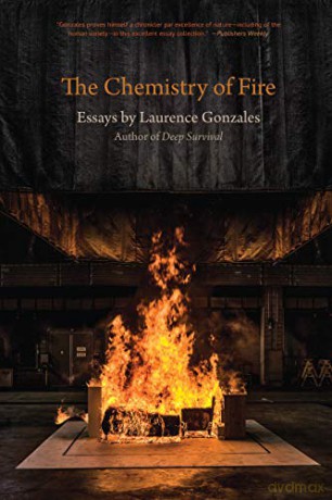 The Chemistry of Fire: Essays [KSIĄŻKA]