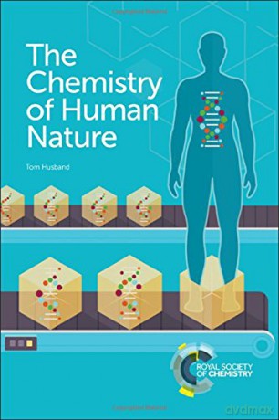 The Chemistry of Human Nature - Tom Husband [KSIĄŻKA]