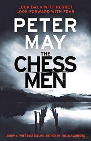 The Chessmen: THE EXPLOSIVE FINALE IN THE MILLION-SELLING SERIES LEWIS TRILOGY 3 The Lewis Trilogy - Peter May [KSIĄŻKA]