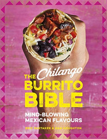 The Chilango Burrito Bible: Mind-blowing Mexican flavours - Eric Partaker [KSIĄŻKA]