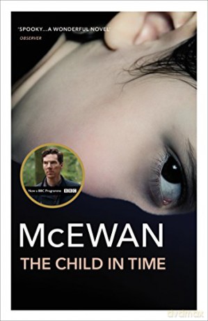 The Child In Time: Ian McEwan - Ian McEwan [KSIĄŻKA]