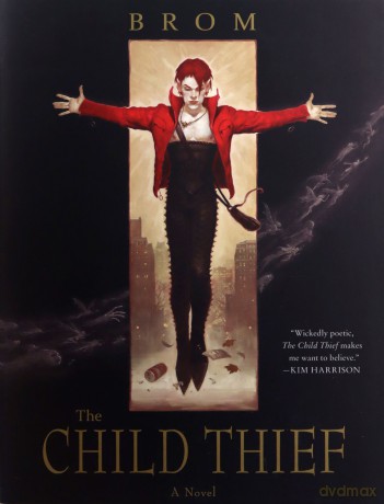 THE CHILD THIEF The Child Thief - Gerald Brom [KSIĄŻKA]
