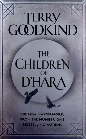 The Children of D'Hara - Terry Goodkind [KSIĄŻKA]
