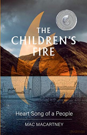 The Children's Fire: Heart song of a people - Mac Macartney [KSIĄŻKA]