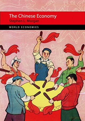 The Chinese Economy World Economies - Stephen L. Morgan [KSIĄŻKA]