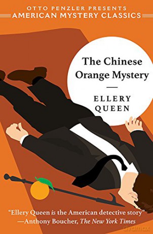The Chinese Orange Mystery: An Ellery Queen Mystery: 0 - Ellery Queen [KSIĄŻKA]