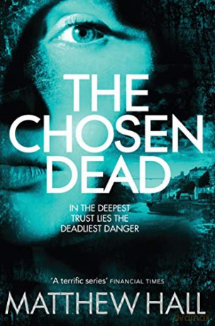 The Chosen Dead: Coroner Jenny Cooper mystery -book 5 Coroner Jenny Cooper Series - M. R. Hall [KSIĄŻKA]