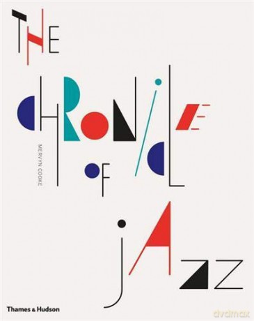 The Chronicle of Jazz - Mervyn Cooke [KSIĄŻKA]