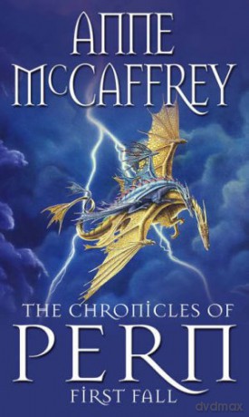 The Chronicles Of Pern: First Fall The Dragon Books - Anne McCaffrey [KSIĄŻKA]