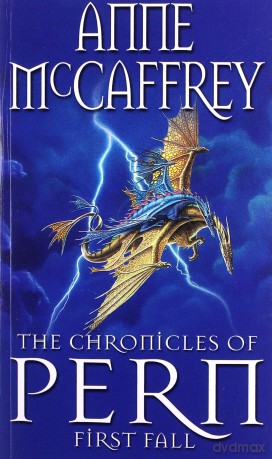 The Chronicles Of Pern: First Fall The Dragon Books - Anne McCaffrey [KSIĄŻKA]