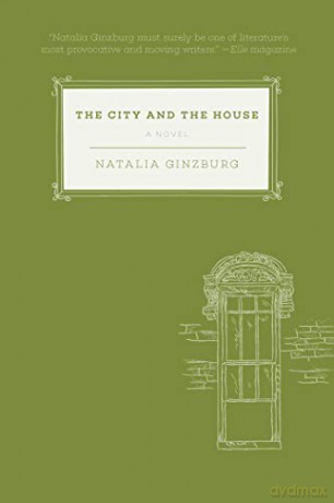 The City and the House: A Novel - Natalia Ginzburg [KSIĄŻKA]