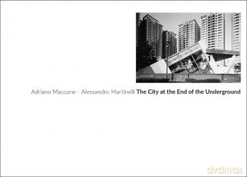 The City at the End of the Underground Inspiration Guide - Adriano Maccone [KSIĄŻKA]
