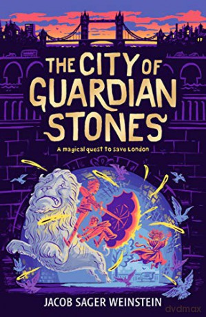The City of Guardian Stones City of Secret Rivers - Jacob Sager Weinstein [KSIĄŻKA]