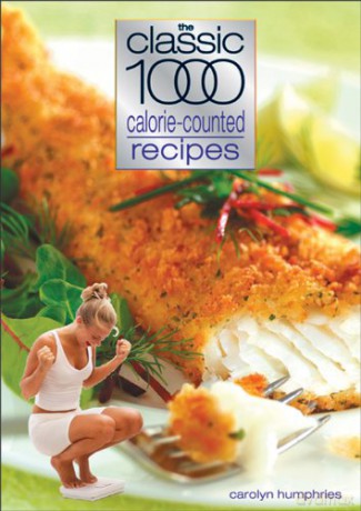 The Classic 1000 Calorie-counted Recipes - Carolyn Humphries [KSIĄŻKA]