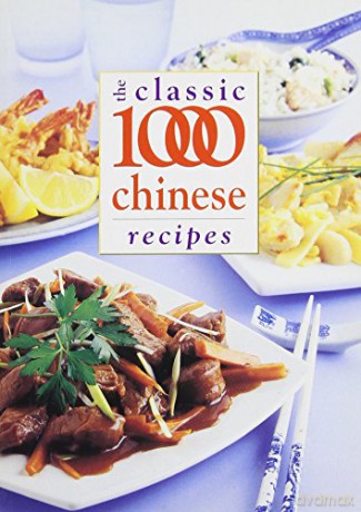 The Classic 1000 Chinese Recipes - Wendy Hobson [KSIĄŻKA]