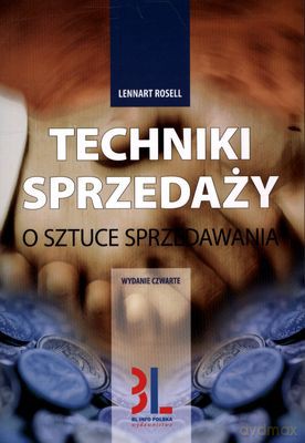Techniki Sprzedaży - O Sztuce Sprzedawania - Lennart Rosell [KSIĄŻKA]