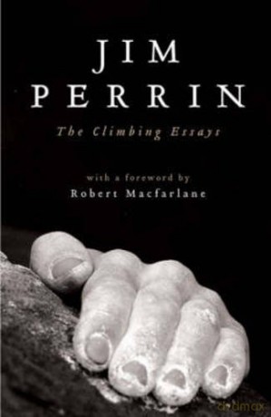 The Climbing Essays - Jim Perrin [KSIĄŻKA]