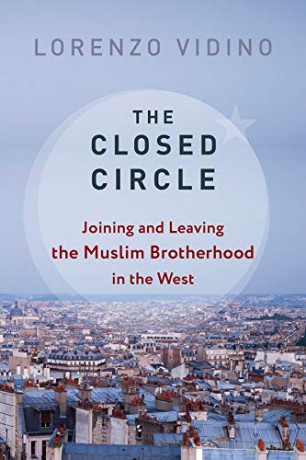 The Closed Circle: Joining and Leaving the Muslim Brotherhood in the West Columbia Studies in Terrorism and Irregular Warfare - Lorenzo Vidino [KSIĄŻKA]