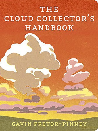 The Cloud Collector's Handbook - Gavin Pretor-Pinney [KSIĄŻKA]