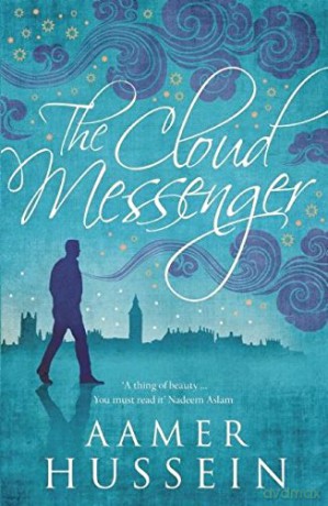The Cloud Messenger - Aamer Hussein [KSIĄŻKA]