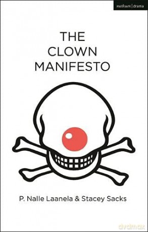 The Clown Manifesto Oberon Modern Plays - P. Nalle Laanela [KSIĄŻKA]