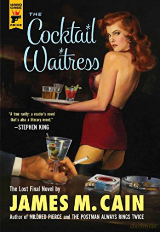 The Cocktail Waitress Hard Case Crime Novels - James M. Cain [KSIĄŻKA]