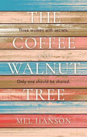 The Coffee and Walnut Tree - Mel Hanson [KSIĄŻKA]