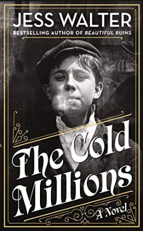 The Cold Millions: a novel - Jess Walter [KSIĄŻKA]