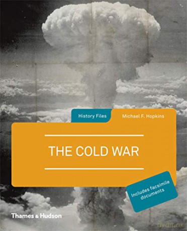 The Cold War: 0 History Files - Michael F. Hopkins [KSIĄŻKA]