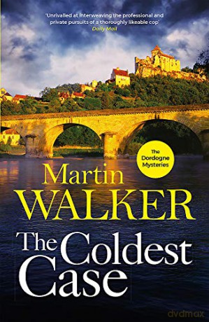The Coldest Case: The Dordogne Mysteries 14 - Martin Walker [KSIĄŻKA]
