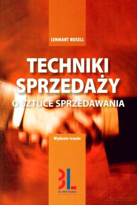 Techniki Sprzedaży O Sztuce Sprzedawania Wyd.3 - Lennart Rosell [KSIĄŻKA]