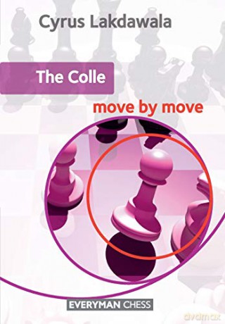 The Colle: Move by Move - Cyrus Lakdawala [KSIĄŻKA]