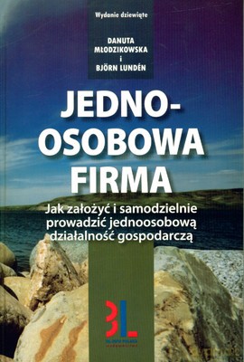 Jednoosobowa Firma Wyd.9 - Danuta Młodzikowska, Bjorn Lunden [KSIĄŻKA]