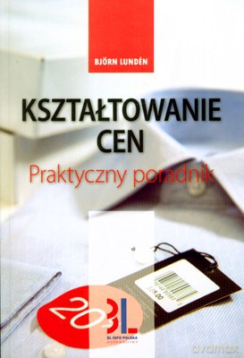 Kształtowanie Cen Praktyczny Poradnik - Björn Lundén [KSIĄŻKA]